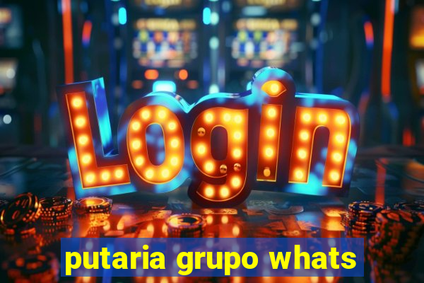 putaria grupo whats